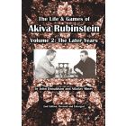 The Life & Games of Akiva Rubinstein, Vol. 2