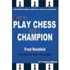 How to Play Chess like a Champion