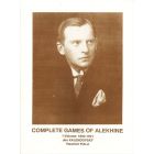 Complete Games of Alekhine, Vol. 1