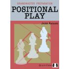 Grandmaster Preparation - Positional Play (Hardcover)