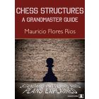 Chess Structures: A Grandmaster Guide