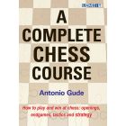 A Complete Chess Course