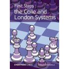 First Steps: Colle and London Systems