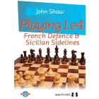 Playing 1.e4 -  French Defence and Sicilian Sidelines