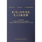 Emanuel Lasker  Volume 1: Struggle and Victories