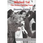 Mikhail Tal, The Street-Fighting Years