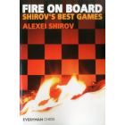 Fire On Board: Shirov's Best Games Part 1