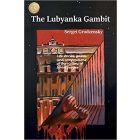 The Lubyanka Gambit