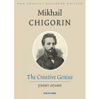 Mikhail Chigorin, the Creative Genius