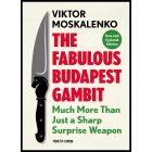 The Fabulous Budapest Gambit - New and Updated Edition