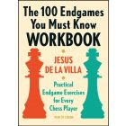 The 100 Endgames You Must Know Workbook