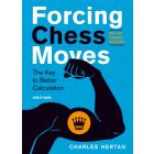 Forcing Chess Moves - New and Extended 4th Edition