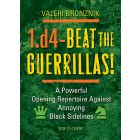 1.d4 – Beat the Guerrillas!