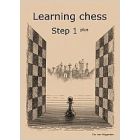 Learning Chess Workbook Step 1 Plus