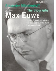 Max Euwe - The Biography