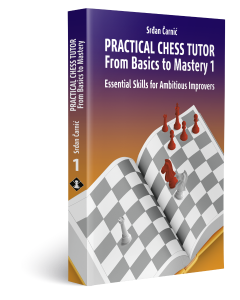 Practical Chess Tutor - From Basics to Mastery 1