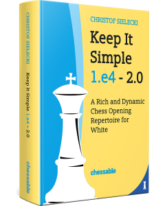 Keep It Simple 1.e4 - 2.0
