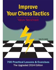 Improve Your Chess Tactics - The Upgraded 2024 edition