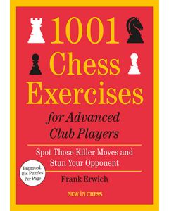 1001 Chess Exercises for Advanced Club Players