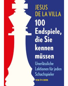 100 Endspiele, die Sie Kennen Müssen