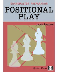 Grandmaster Preparation - Positional Play
