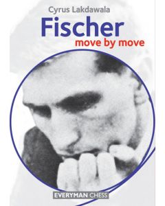 Fischer: Move by Move