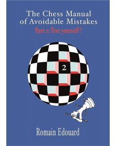 The Chess Manual of Avoidable Mistakes Vol. 2