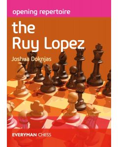 Opening Repertoire: The Ruy Lopez