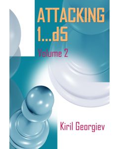 Attacking 1...d5 (Volume 2)