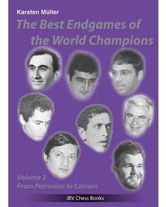 The Best Endgames of the World Champions Vol 2