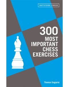 300 Most Important Chess Exercises