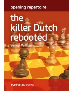 Opening Repertoire: The Killer Dutch Rebooted