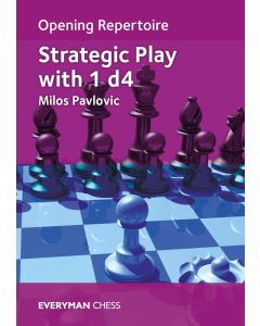Opening Repertoire: Strategic Play with 1 d4