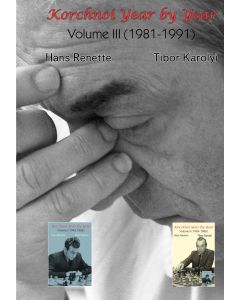 Korchnoi Year by Year: Volume III