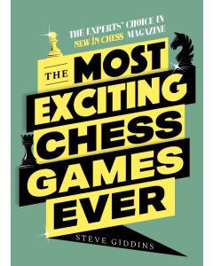 The Most Exciting Chess Games Ever