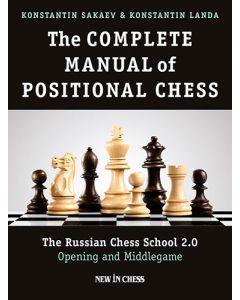 The Complete Manual of Positional Chess-Volume 1