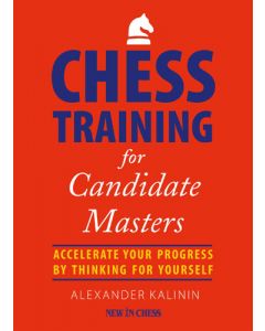 Chess Training for Candidate Masters