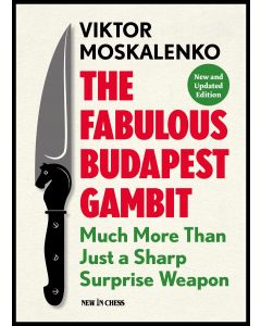 The Fabulous Budapest Gambit - New and Updated Edition