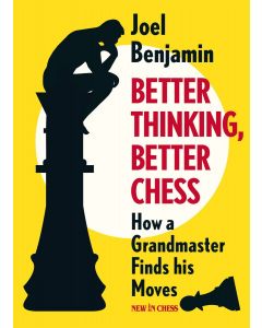 Better Thinking, Better Chess