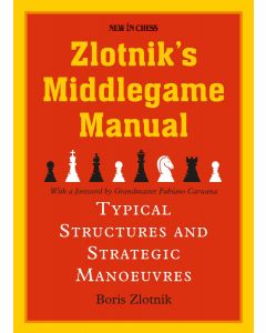 Zlotnik's Middlegame Manual