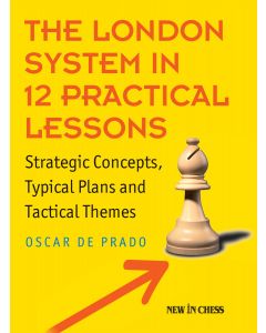 The London System in 12 Practical Lessons
