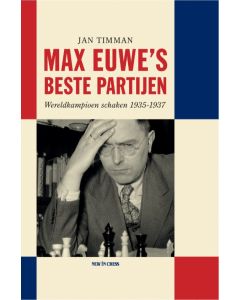 Max Euwe's Beste Partijen