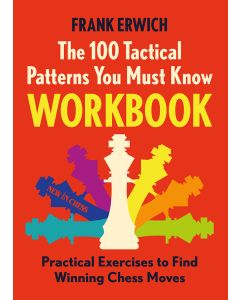 The 100 Tactical Patterns You Must Know Workbook