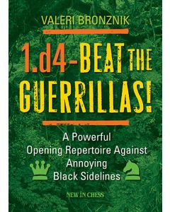 1.d4 – Beat the Guerrillas!