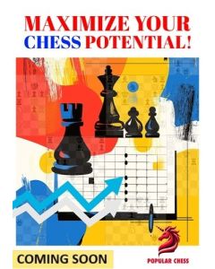 Maximize Your Chess Potential!