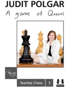 Judit Polgar - A game of Queens