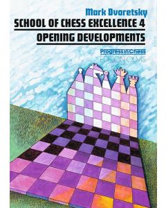 School of Chess Excellence - Volume 4