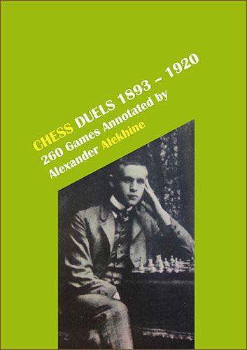 The best chess games of Alexander Alekhine 