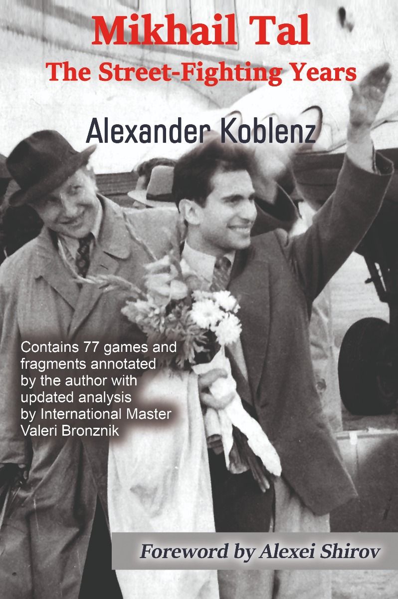 The Magic of Youth: Mikhail Tal's Best Games: Volume 1