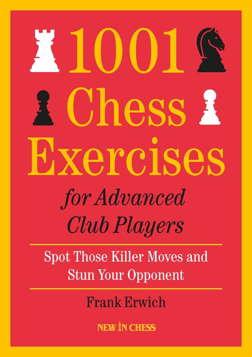 Chess Exercises : 2 Books in 1: Discover Proven Tactics